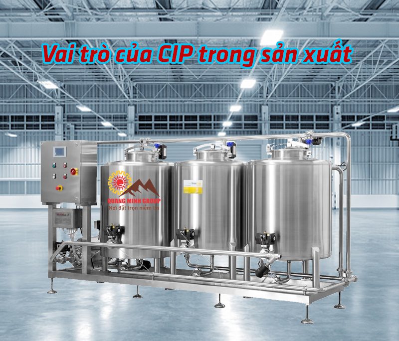 Vai trò của CIP trong sản xuất