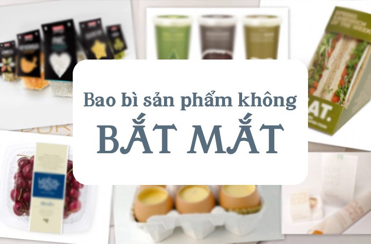 Bao bì sản phẩm đóng gói không đẹp khiến khách hàng không quan tâm