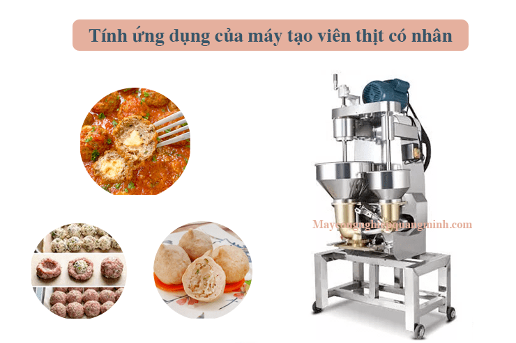 Tính ứng dụng của máy tạo viên thịt có nhân trong sản xuất