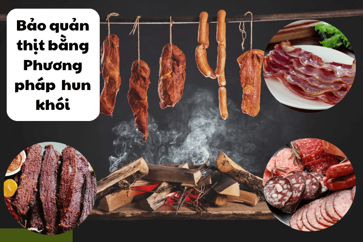 Bảo quản thịt bằng phương pháp hun khói tạo ra mùi vị thực phẩm đặc trưng
