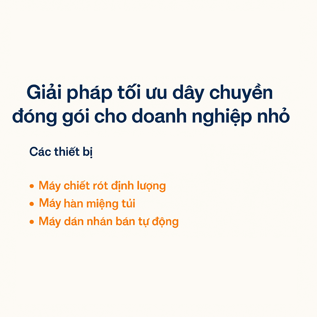 Máy đóng gói cho doanh nghiệp nhỏ